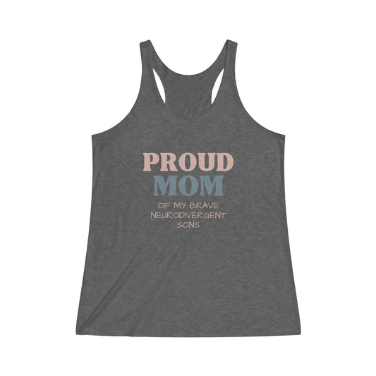 Proud mom of my highly neurodivergent sons Women's Tri-Blend Racerback Tank